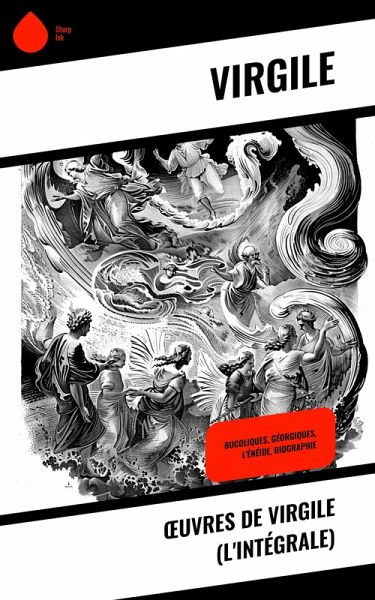 OEuvres de Virgile (L'Intégrale) (eBook, ePUB) OEuvres de Virgile (L'Intégrale) (eBook, ePUB)