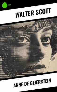 Anne de Geierstein (eBook, ePUB) Cover Anne de Geierstein (eBook, ePUB)