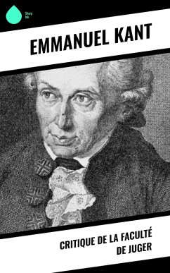 Critique de la faculté de juger (eBook, ePUB) - Kant, Emmanuel
