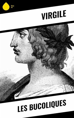 Les Bucoliques (eBook, ePUB) - Virgile