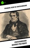 Chateaubriand: Oeuvres politiques (eBook, ePUB) Chateaubriand: Oeuvres politiques (eBook, ePUB)