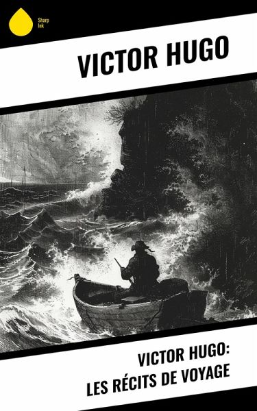 Victor Hugo: Les récits de voyage (eBook, ePUB)