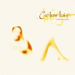 Milk & Kisses - Cocteau Twins