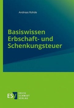 Basiswissen Erbschaft- und Schenkungsteuer (eBook, PDF) - Rohde, Andreas