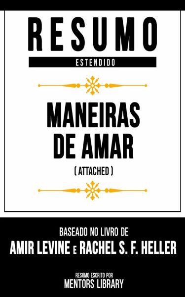 Resumo Estendido - Maneiras De Amar (Attached) (eBook, ePUB)