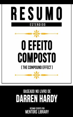 Cover Resumo Estendido - O Efeito Composto (The Compound Effect) (eBook, ePUB)