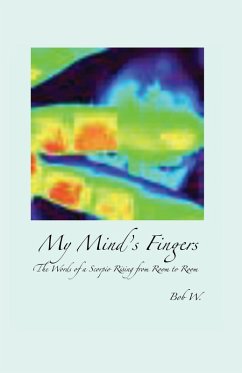 My Mind's Fingers (eBook, ePUB) - W., Bob