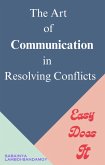 The Art of Communication in Resolving Conflicts (eBook, ePUB)