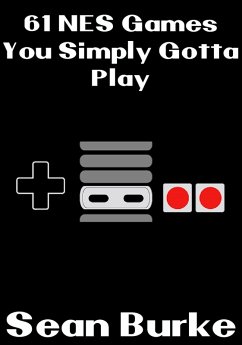 Cover 61 NES Games You Simply Gotta Play (eBook, ePUB)