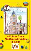 650 Jahre freies Markten und Handeln in Werne (eBook, ePUB)