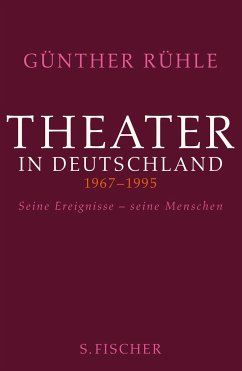Theater in Deutschland 1967-1995  - Rühle, Günther