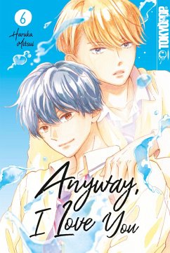 Anyway, I Love You, Band 06 (eBook, ePUB) - Mitsui, Haruka