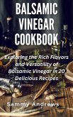 Balsamic Vinegar Cookbook (eBook, ePUB)