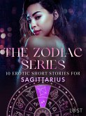 The Zodiac Series: 10 Erotic Short Stories for Sagittarius (eBook, ePUB) The Zodiac Series: 10 Erotic Short Stories for Sagittarius (eBook, ePUB)