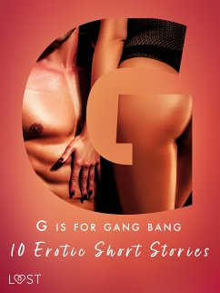Cover G is for Gang bang: 10 Erotic Short Stories (eBook, ePUB)