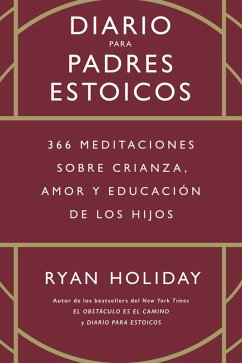 Diario para padres estoicos (eBook, ePUB) - Holiday, Ryan