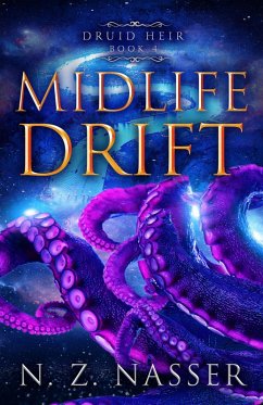 Midlife Drift (Druid Heir, #4) (eBook, ePUB) - Nasser, N. Z.