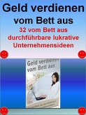 Geld verdienen vom Bett aus (eBook, ePUB)