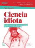 Ciencia idiota (eBook, ePUB)