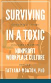Surviving In a Toxic Nonprofit Workplace Culture: Taking Care of Yourself While Caring for Others (eBook, ePUB)