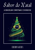 Sabor do Natal: A Brazilian Christmas Cookbook (eBook, ePUB)
