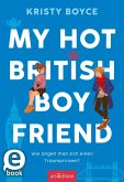 My Hot British Boyfriend (Boyfriend 1) (eBook, ePUB)