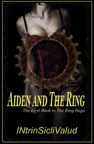 Aiden and The Ring (The Ring Saga, #1) (eBook, ePUB)
