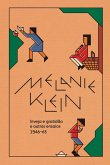 Inveja e gratida~o e outros ensaios (1946-63) (eBook, ePUB) Inveja e gratida~o e outros ensaios (1946-63) (eBook, ePUB)