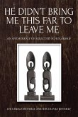 He Didn't Bring Me This Far to Leave Me (eBook, ePUB)