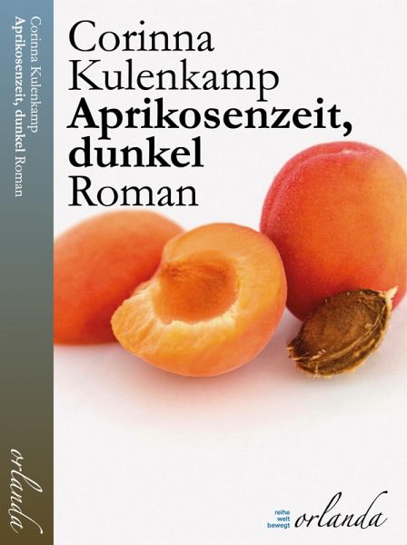 Aprikosenzeit, dunkel (eBook, ePUB) Aprikosenzeit, dunkel (eBook, ePUB)