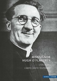 Monsignor Hugh O´Flaherty - Heid, Stefan;Kieslinger, Thomas