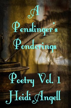 A Penslingler's PonderingsVolume 1 (A Penslinger's Ponderings, #1) (eBook, ePUB) - Angell, Heidi