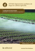 Operaciones auxiliares de riego en cultivos agrícolas. AGAX0208 (eBook, ePUB)