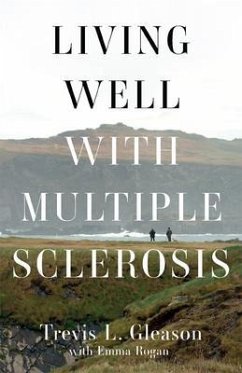 Living Well with Multiple Sclerosis (eBook, ePUB) - Gleason, Trevis L
