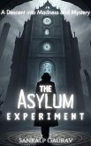 The Asylum Experiment (eBook, ePUB)