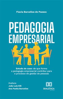 Pedagogia empresarial (eBook, ePUB) - Passos, Flávia Barcellos de
