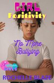 No More Bullying (Girl Positivity Series) (eBook, ePUB)