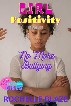 Cover No More Bullying (Girl Positivity Series) (eBook, ePUB)