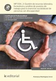 Gestión de recursos laborales, formativos y análisis de puestos de trabajo para la inserción sociolaboral de personas con discapacidad. SSCG0109 (eBook, ePUB)