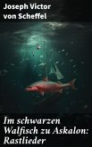 Im schwarzen Walfisch zu Askalon: Rastlieder (eBook, ePUB)