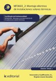 Montaje eléctrico de instalaciones solares térmicas. ENAE0208 (eBook, ePUB)