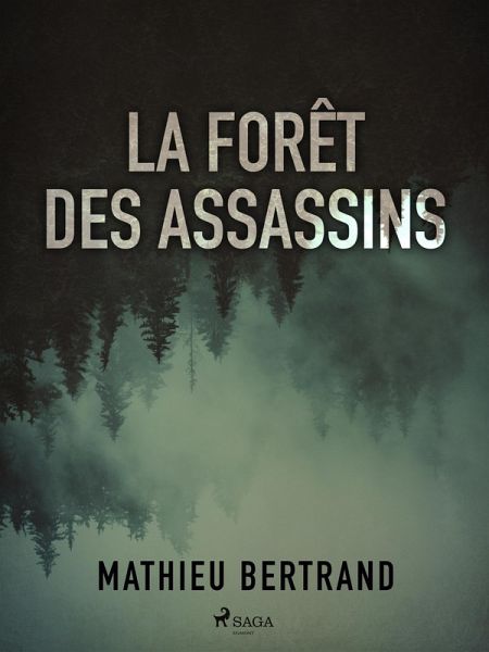 La Forêt des assassins (eBook, ePUB) La Forêt des assassins (eBook, ePUB)