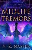 Midlife Tremors (Druid Heir, #2) (eBook, ePUB) Midlife Tremors (Druid Heir, #2) (eBook, ePUB)