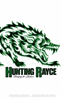 Cover Hunting Rayce (The Hunting Series, #3) (eBook, ePUB)