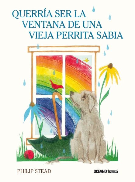 Querría ser la ventana de una vieja perrita sabia (eBook, ePUB) Querría ser la ventana de una vieja perrita sabia (eBook, ePUB)