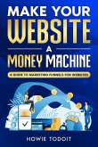 Make Your Website a Money Machine (eBook, ePUB)