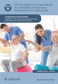 Apoyo en la organización de actividades para personas dependientes en instituciones. SSCS0208 (eBook, ePUB)