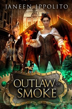 Outlaw of Smoke (The Ironfire Legacy, #1) (eBook, ePUB) - Ippolito, Janeen