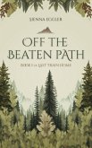 Off The Beaten Path (Last Train Home, #1) (eBook, ePUB)
