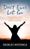 Don't Ever Let Go (eBook, ePUB)
